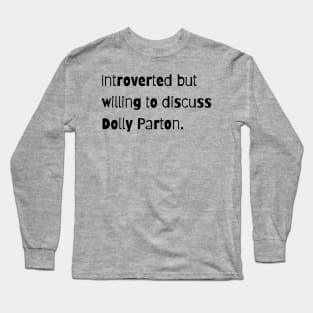 Introverted, but… (black) Long Sleeve T-Shirt